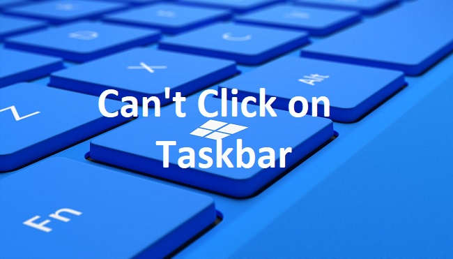 Can't Click on Taskbar